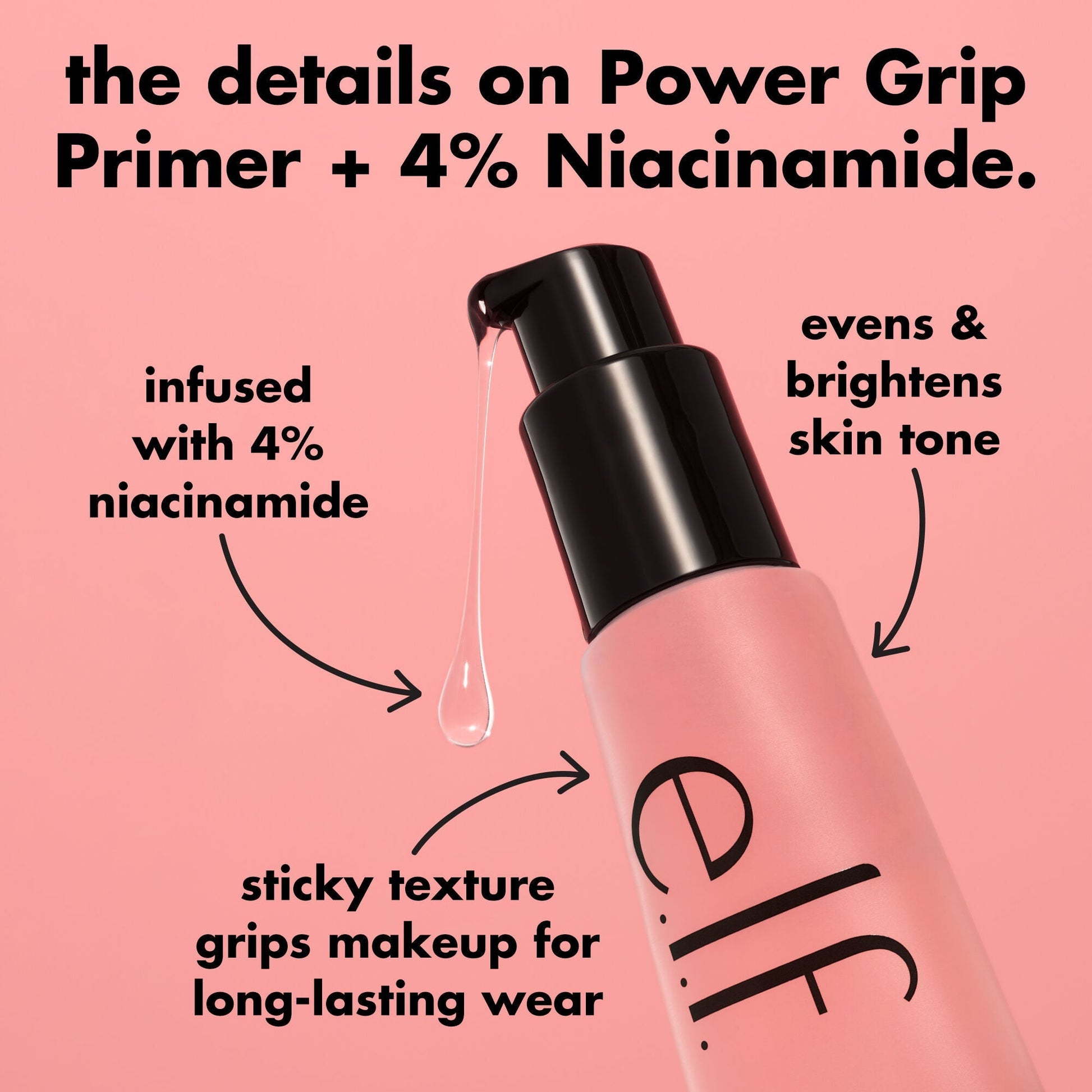 power-grip-primer-4-niacinamide-m5 0226_EDU_PowerGripPrimerNiacinamide_Details_4ad32b9b-0c60-455e-af97-74a39c1a2d7e.jpg