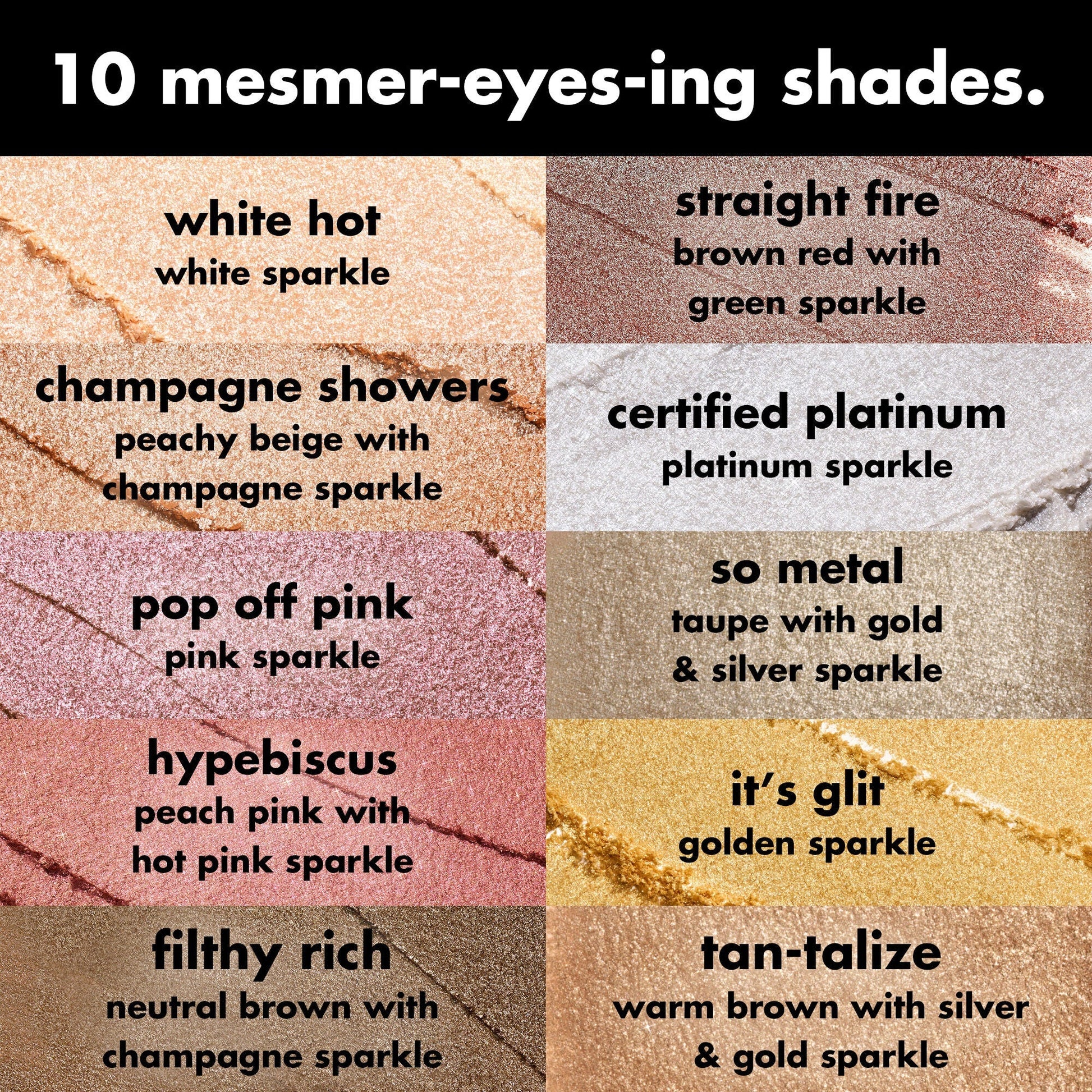 fine-as-fleck-glitter-eyeshadow-k1 0426_EDU_FineAsFleckGlitterEyeshadow_Shades_a07320f2-c485-4bd7-8b95-97a190321f0c.jpg
