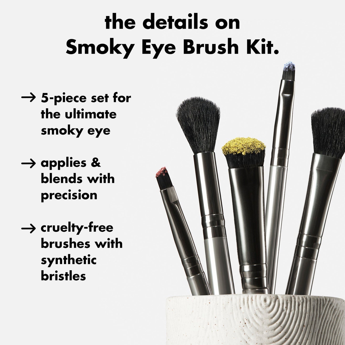 smoky-eye-brush-kit-k1 0426_EDU_SmokyEyeBrushKit_Details.jpg