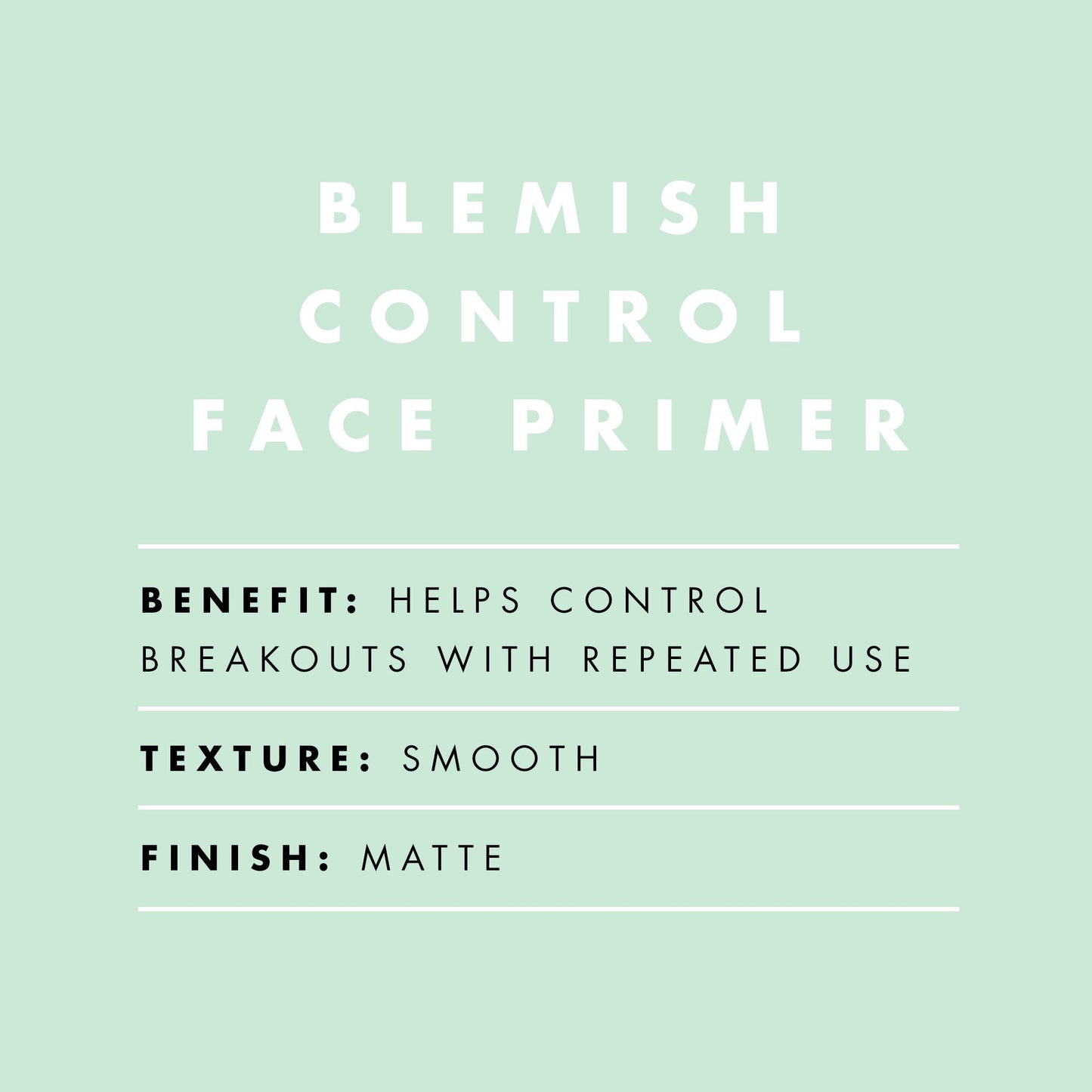 blemish-control-face-primer-small-size-o0 BlemishControlPrimer_Description_2000x2000_52096fbf-fbce-43f0-afd3-f142c481e548.jpg