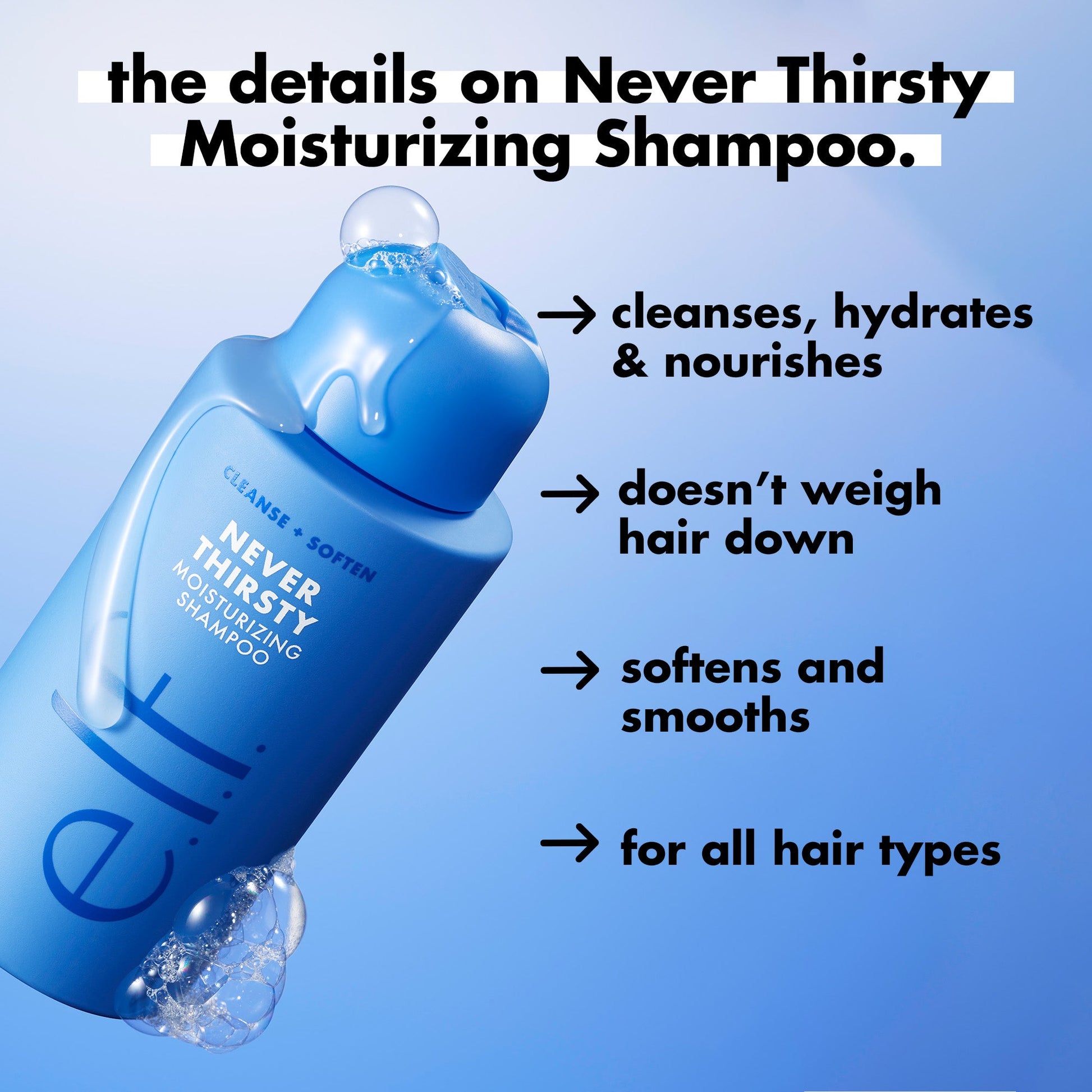 never-thirsty-moisturizing-shampoo-j8 FA26_EDUCATION_DARE_NEVER_THIRSTY_SHAMPOO_PRODUCTINFO.jpg